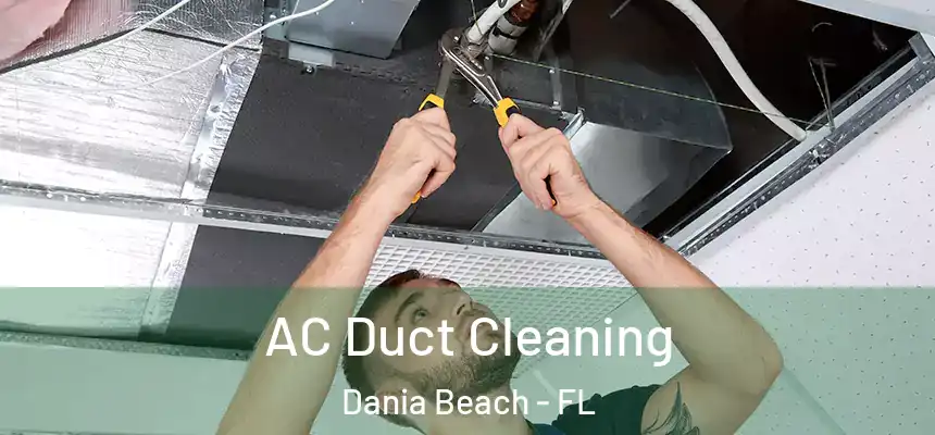 AC Duct Cleaning Dania Beach - FL