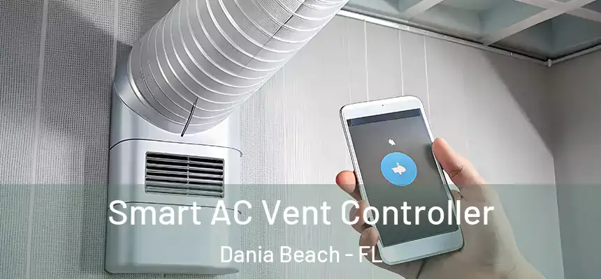 Smart AC Vent Controller Dania Beach - FL